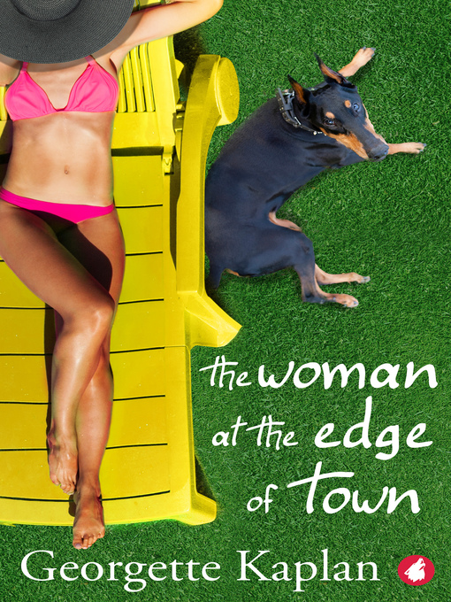 Title details for The Woman at the Edge of Town by Georgette Kaplan - Available